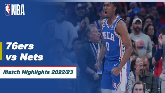 Berita Video, Highlights NBA Playoffs antara Philadelphia 76ers Vs Brooklyn Nets pada Selasa (18/4/2023)