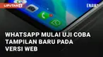 WhatsApp dikabarkan tengah menguji coba perubahan UI pada versi web. Diketahui, WhatsApp Web mendapatkan tampilan sidebar yang memudahkan navigasi