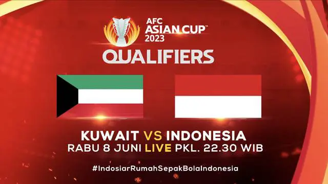 Berita video jangan sampai melewatkan laga Kualifikasi Piala Asia 2023 antara Kuwait melawan Timnas Indonesia yang ditayangkan secara live exclusive di Indosiar dan Vidio, Rabu (8/6/2022) pukul 23.30 WIB.