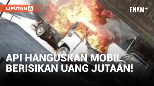 VIDEO: Mobil Pengangkut Ayam Berisikan Uang Tunai Jutaan Rupiah Dilalap Api
