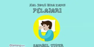 Hal yang Bisa Kamu Pelajari Sambil Tidur