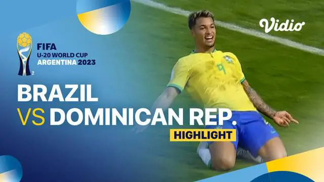 Berita video highlights Piala Dunia U-20, Brasil kalahkan Republik Dominika 6-0, Kamis (25/5/23)