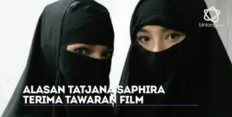 Tatjana Saphira punya pertimbangan dalam menerima sebuah tawaran film