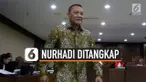 nurhadi ditangkap