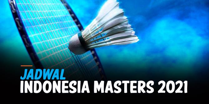 VIDEO: Jadwal 16 Besar Indonesia Masters 2021, Marcus/Kevin Ahsan/Hendra Main!