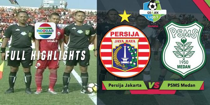 VIDEO: Highlights Liga 1 2018, Persija Vs PSMS 0-0