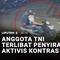 Terdapat empat Prajurit TNI ditetapkan sebagai tersangka kasus penyiraman air keras terhadap Wakil Koordinator Komisi untuk Orang Hilang, Andrie Yunus. Komisi III DPR membentuk panitia kerja untuk mengawal kasus ini.