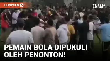 Pemukulan Pemain oleh Penonton Warnai Laga Sepakbola Tarkam di Jember