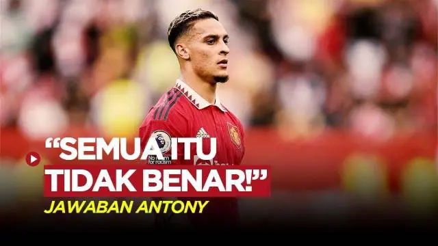 VIDEO: Pemain Manchester United, Antony Buka Suara Terkait Tuduhan Kekerasan pada Mantan Pacar