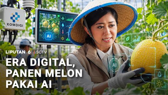 Era Digital, Panen Melon Pakai AI
