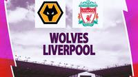 Liga Inggris - Wolves Vs Liverpool (Bola.com/Decika Fatmawaty)