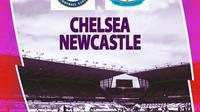 Liga Inggris - Chelsea vs Newcastle (Bola.com/Decika Fatmawaty)