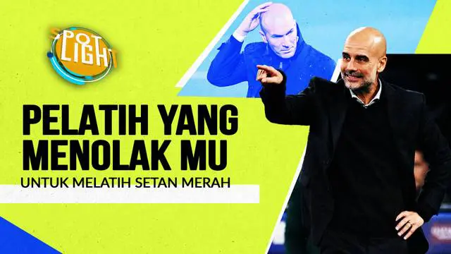 Berita video spotlight kali ini membahas tentang empat pelatih ternama yang pernah menolak untuk melatih Manchester United.