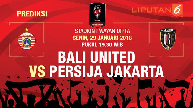 Prediksi Bali United Vs Persija Jakarta