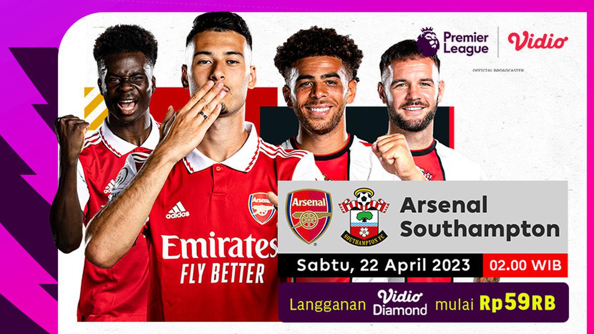 Saksikan Live Streaming Liga Inggris di Vidio: Arsenal Vs Southampton