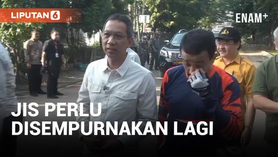 VIDEO: PJ Gubernur DKI Jakarta: JIS Sudah Baik Tinggal Disempurnakan