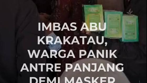 Warga Bandar Lampung Panik, Masker Diburu hingga Antre Panjang akibat Abu Vulkanik Krakatau