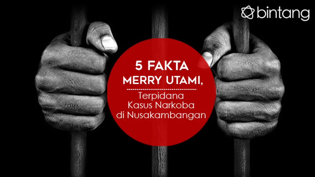 [Bintang] 5 Fakta Merry Utami, Terpidana Kasus Narkoba di Nusakambangan