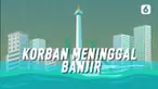 Pusat Pengendalian Operasi (Pusdalops) BNPB mencatat korban jiwa akibat banjir Jakarta dan sekitarnya berjumlah 9 orang.