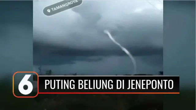 VIDEO: Viral Video Angin Puting Beliung Putih Terjang Jeneponto