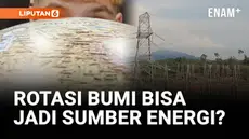 Para Ilmuwan mengklaim berhasil membangkitkan listrik dari rotasi bumi.
