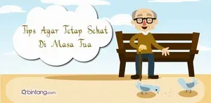 Tips Agar Tetap Sehat di Masa Tua