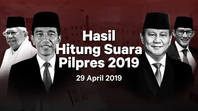 Berikut hasil hitung suara Pemilu 2019 yang sudah masuk di situs pemilu2019.kpu.go.id pada Senin 29 April 2019.