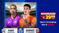 Jadwal dan Live Streaming BRI Liga 1: RANS vs Borneo FC di Vidio