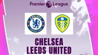 Link Live Streaming Liga Inggris: Chelsea Vs Leeds United