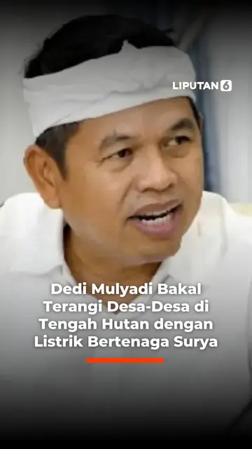 Dedi Mulyadi Bakal Terangi Desa-Desa di Tengah Hutan dengan Listrik Bertenaga Surya