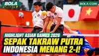 Highlight Sepak Takraw Putra Asian Games 2026: Indonesia Menang 2-1 atas Jepang