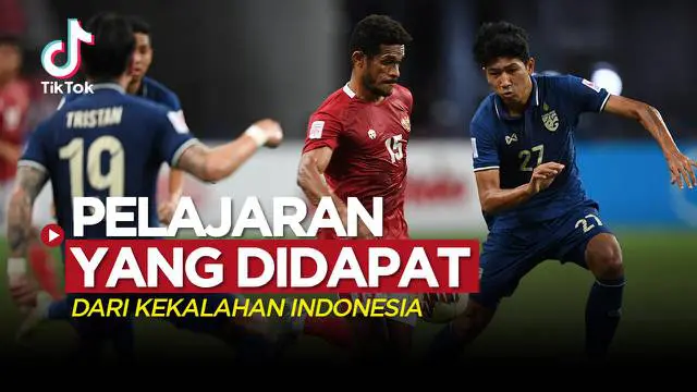Berita video TikTok kali ini ialah lima pelajaran yang bisa dipetik dari duel Indonesia vs Thailand pada babak final Piala AFF 2020.
