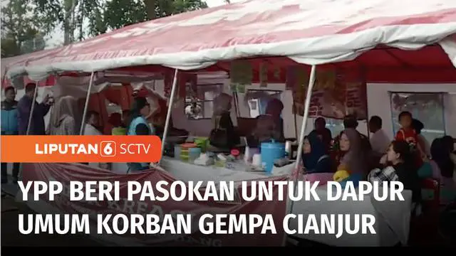 Yayasan Pundi Amal Peduli Kasih, YPP SCTV-Indosiar dan Kementerian Sosial, serta kepedulian pemirsa, hadir di tengah masih banyaknya pengungsi bencana gempa cianjur yang tinggal di pengungsian. Kali ini, YPP memasok kebutuhan bagi dapur umum.