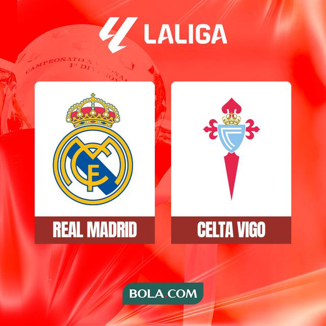 Liga Spanyol - Real Madrid Vs Celta Vigo