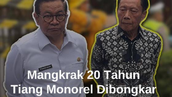 Keputusan Gubernur Pramono Bongkar Tiang Monorel Mangkrak 20 Tahun, Disaksikan Bang Yos