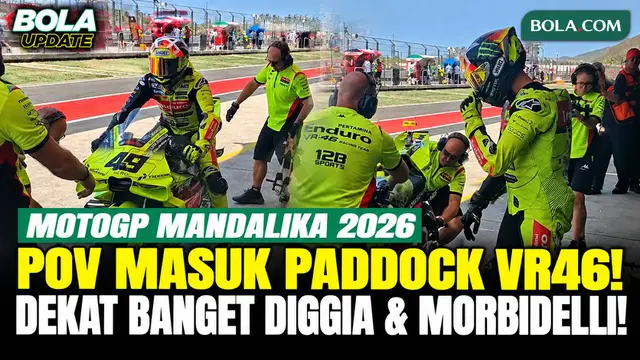 POV Masuk Paddock VR46 Racing Team di MotoGP Mandalika 2026, Sedekat Ini dengan Fabio Di Giannantonio dan Franco Morbidelli!