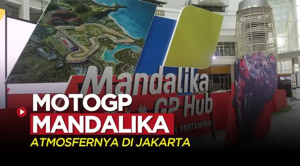 Berita video atmosfer MotoGP Mandalika dihadirkan di Jakarta.
