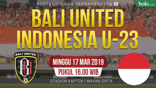 Bali United Vs Timnas Indonesia U-22