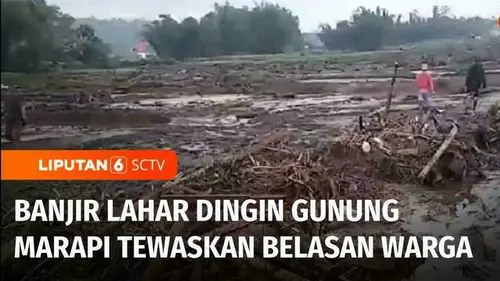 VIDEO: Banjir Lahar Dingin Gunung Marapi Tewaskan Belasan Warga dan Rusak Infrastruktur