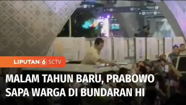 VIDEO: Malam Tahun Baru, Prabowo Didampingi Titiek Soeharto Sapa Warga di Bundaran HI