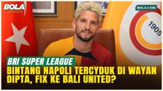 Mantan Bintang Napoli Dries Mertens Muncul di Royal Box Stadion I Wayan Dipta, Fix ke Bali United?