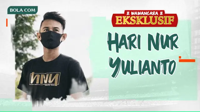 Wawancara Eksklusif - Hari Nur Yulianto