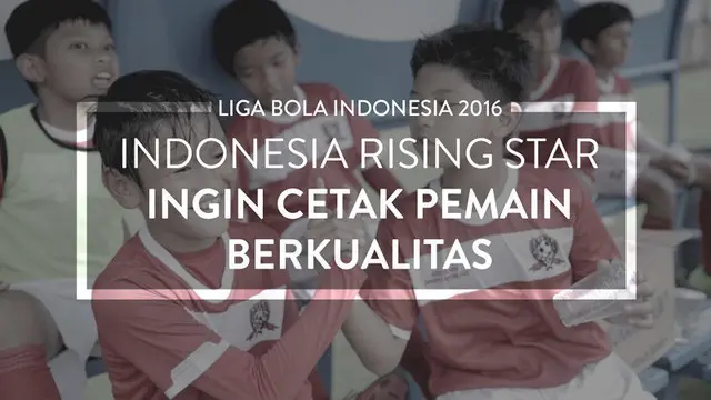 Video profil singkat salah satu peserta Liga Bola Indonesia 2016, Indonesia Rising Star Soccer School.