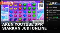 Kena Hack, Akun YouTube Resmi DPR RI Siarkan Video Judi Online