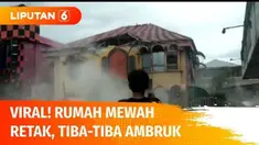 Viral, penjaga dapat laporan sering terdengar bunyi retakan dari dalam rumah, saat diperiksa tiba-tiba rumah mewah tak berpenghuni ini ambruk seketika.