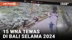 SEBANYAK 15 WARGA ASING TEWAS DI BALI SELAMA 2024