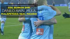 Berita video gol bunuh diri Danilo yang menjadi awal mula malapetaka Real Madrid kontra Celta Vigo di Copa del Rey, Rabu (25/1/2017).