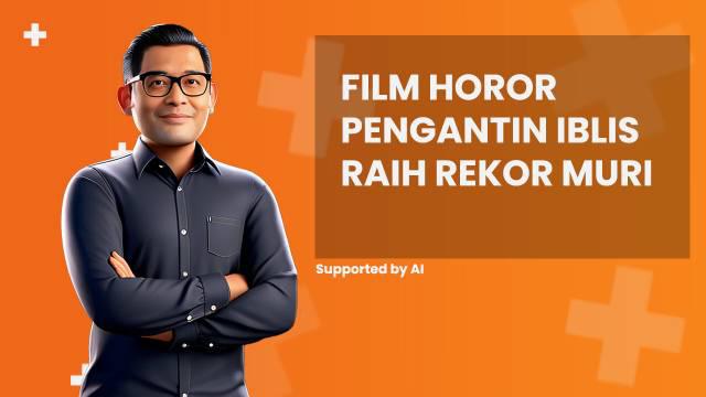 Simak penjelasan film horor Pengantin Iblis raih rekor MURI di News Flash Showbiz Liputan6.com.