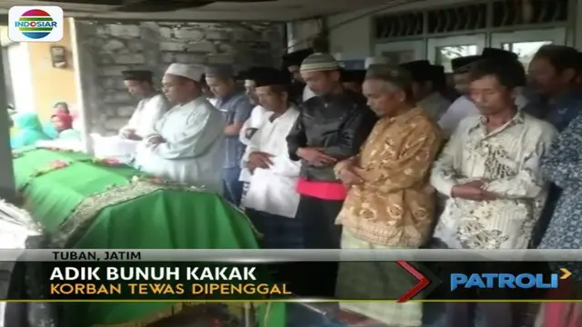 Pelaku yang merupakan adik korban diduga mengalami gangguan jiwa.