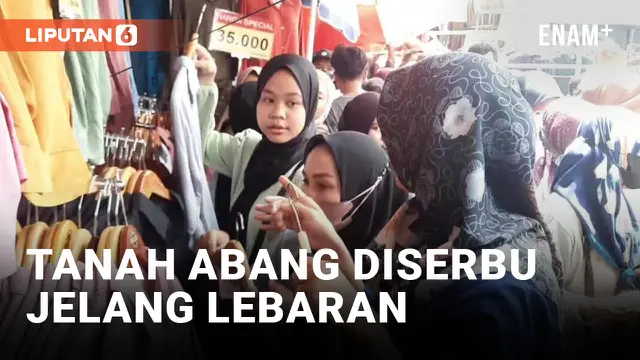 Jelang Lebaran, Tanah Abang Diserbu Warga